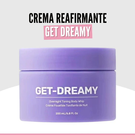 CREMA REAFIRMANTE GET DREAMY
