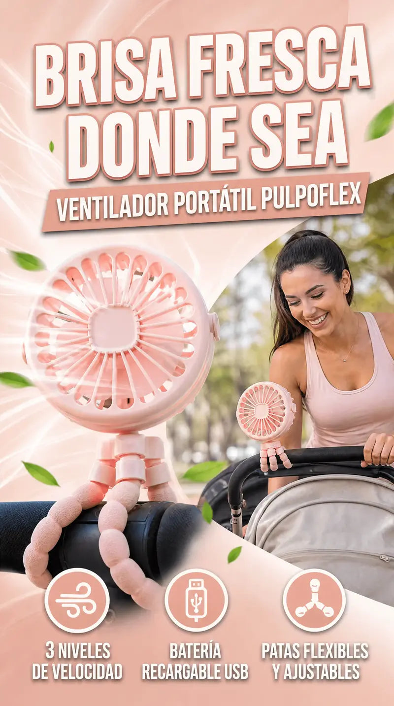 VENTILADOR PORTÁTIL PULPOFLEX